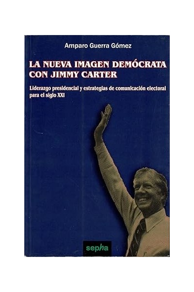 La nueva imagen demócrata con Jimmy Carter